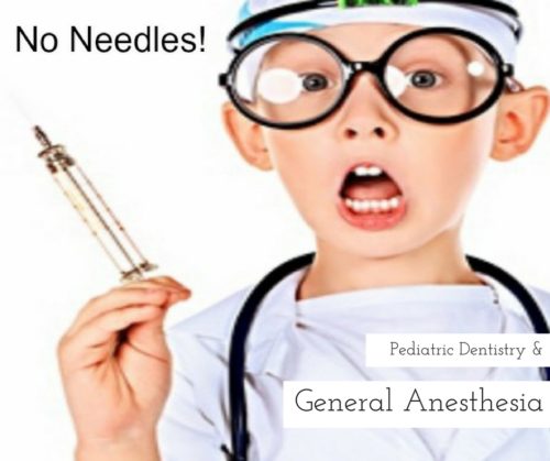 Pediatric Dentistry and General Anesthesia