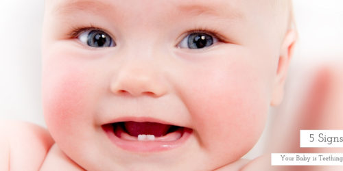 5 Signs Your Baby is Teething