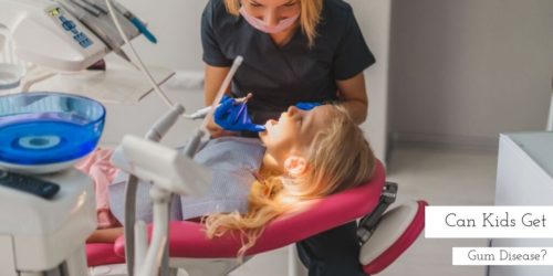 Can Kids Get Gum Disease?